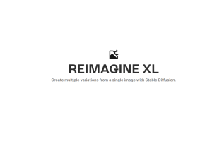 REIMAGINE XL - Create multiple variations from a single image with Stable Diffusion. - AIBetas